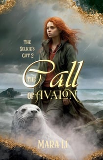 The Call of Avalon - The Selkie's Gift, #2