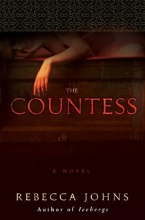The Countess - A Novel of Elizabeth Bathory