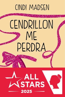 Cendrillon me perdra