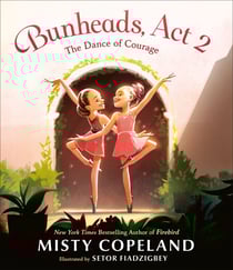 Bunheads, Act 2 - The Dance of Courage