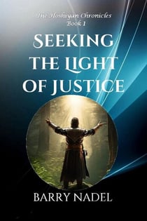 Seeking the Light of Justice - Hoshiyan Chronicles, #1