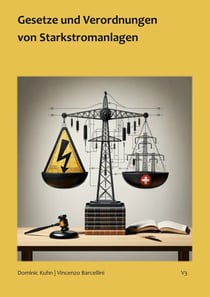 Gvs - Gesetze und Verordnungen von Starkstromanlagen - Die relevanten Schweizer Gesetze, Verordnungen sowie Weisungen für elektrische Anlagen und Installationen