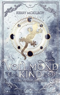 Vollmondkind - Gemeinsam bleiben - Teil 3 der Urban Fantasy Buch Reihe, Fortsetzung der Geschichte um Lucy und die Gemeinschaft der Mondkinder, ein Roman um Freundschaft, Gefahr und Magie, für Jugendliche ab 12 Jahren, Mondmagie mit keltischen Runen un...
