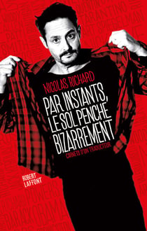 Par instants, le sol penche bizarrement - Carnets d'un traducteur - Carnets d'un traducteur