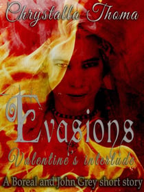 Evasions (Valentine Interlude) - Boreal and John Grey