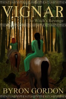 Vignar and the Witch's Revenge - The Vignar Cycle, #3