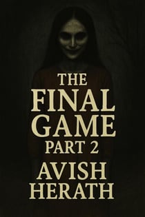 Final Game: Part 2 - FINAL GAME, #2