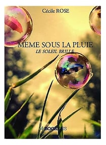 MEME SOUS LA PLUIE