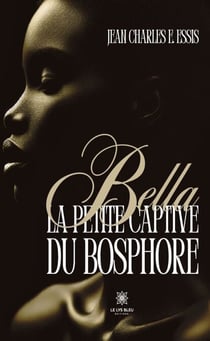 Bella la petite captive du Bosphore