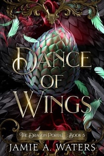 Dance of Wings - The Dragon Portal, #5