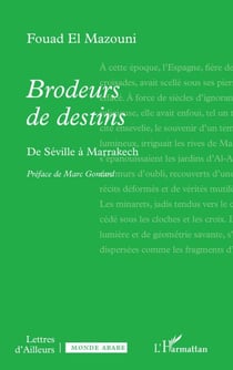 Brodeurs de destins - De Séville à Marrakech