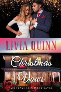 Christmas Vows - Calloways of Rainbow Bayou, #7