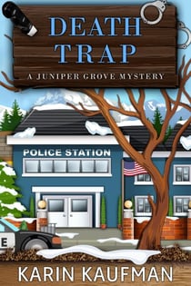 Death Trap - Juniper Grove Cozy Mystery, #7