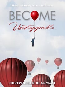 Become Unstoppable: 7 Habits of Highly Successful Authors - Author Success Foundations, #6