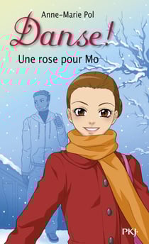 Danse ! - tome 7 Une rose pour Mo - Une rose pour Mo