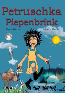Petruschka Piepenbrink - Ein magisches Erstlese-Abenteuer für Kinder ab 5 Jahren