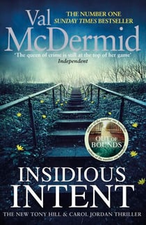 Insidious Intent - (Tony Hill and Carol Jordan, Book 10)