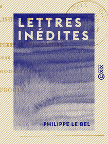 Lettres inédites - 1285-1314