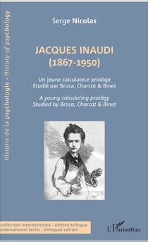 Jacques Inaudi (1867-1950) - Un jeune calculateur prodige - Étudié par Broca, Charcot &amp; Binet - A young calculator prodigy - Studied by Broca, Charcot &amp; Binet