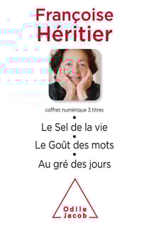 Coffret numérique - Françoise Héritier - Le Sel de la vie ; Le Goût des mots ; Au gré des jours