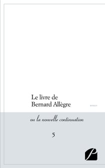 Le livre de Bernard Allègre - ou la nouvelle continuation - 5