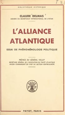 L'Alliance Atlantique - Essai de phénoménologie politique