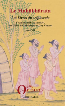 Le Mahabharata - Tome VII - Les Livres du Crépuscule