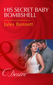 His Secret Baby Bombshell