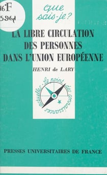 La libre circulation des personnes dans l'Union européenne