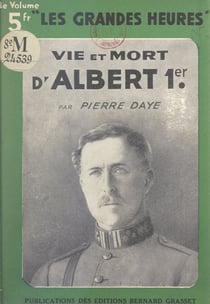 Vie et mort d'Albert Ier