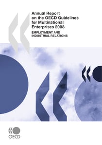 Annual Report on the OECD Guidelines for Multinational Enterprises 2008 - Employment and Industrial Relations