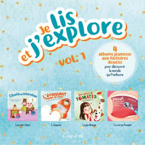 Je lis et j'explore vol. 1 - 4 albums jeunesse aux histoires douces pour découvrir le monde qui t’entoure