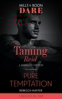 Taming Reid / Pure Temptation - Taming Reid / Pure Temptation