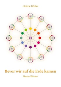 Bevor wir auf die Erde kamen - Neues Wissen
