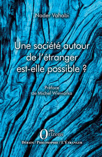 Une societe autour de l'étranger est-elle possible ?