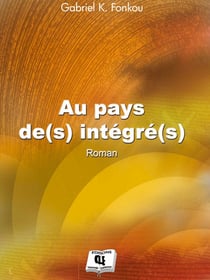 Au pays de(s) intégré(s)
