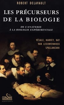 Les Précurseurs de la Biologie