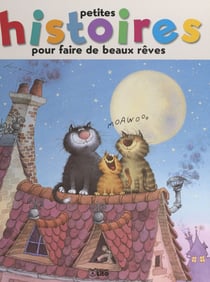 Petites histoires pour faire de beaux rêves