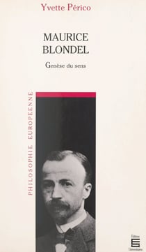 Maurice Blondel - Genèse du sens