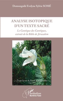 Analyse isotopique d'un texte sacré - Le Cantique des Cantiques, extrait de la Bible de Jérusalem
