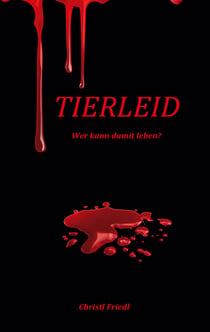Tierleid - Wer kann damit leben?