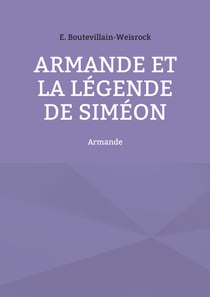 Armande et la légende de Siméon - Armande