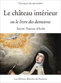 Le château intérieur - ou le livre des demeures
