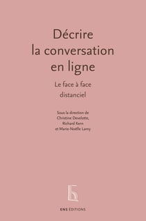 Décrire la conversation en ligne - Le face à face distanciel