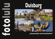 Duisburg - Innenstadt und Innenhafen