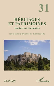Héritages et patrimoine - Ruptures et continuités