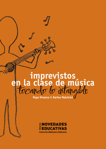 Imprevistos en la clase de música - Tocando lo intangible