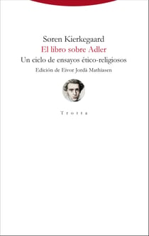 El libro sobre Adler - Un ciclo de ensayos ético-religiosos