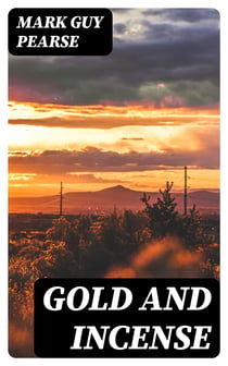 Gold and Incense - A West Country Story