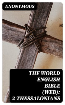 The World English Bible (WEB): 2 Thessalonians
